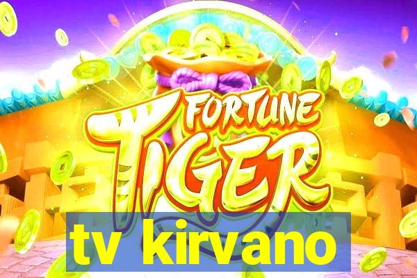 tv kirvano